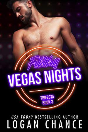 Filthy Vegas Nights (The Trifecta #3)