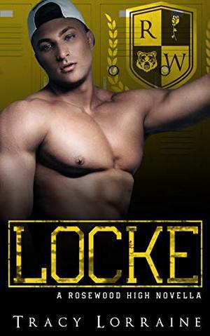 LOCKE: A Brother's Best Friend Romance by Tracy Lorraine