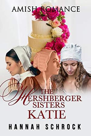 The Hershberger Sisters: Katie by Hannah Schrock