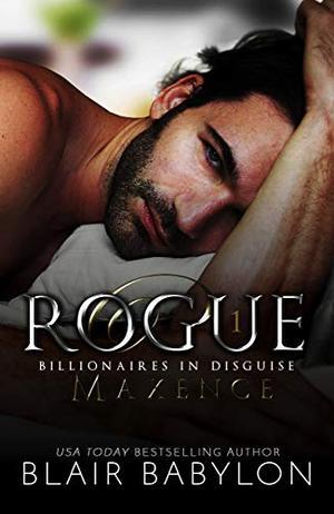 Rogue: A Romantic Suspense Novel by Blair Babylon