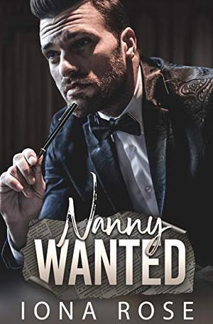 Nanny Wanted by Iona Rose, Leanore Elliott