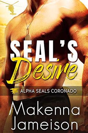 SEAL's Desire (Alpha SEALs Coronado #1)