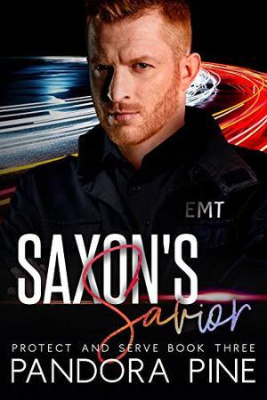 Saxon's Savior (Protect and Serve #3)
