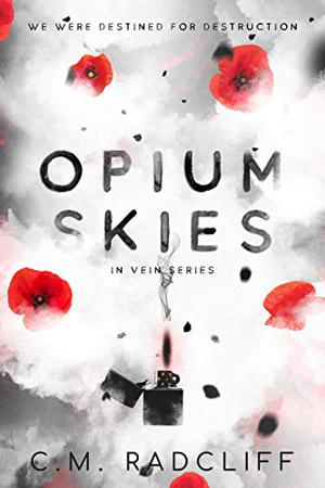 Opium Skies (In Vein #1)
