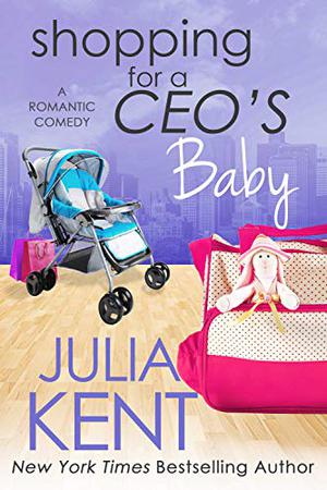 Shopping For A CEO's Baby (Shopping for a Billionaire #16)