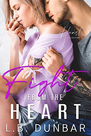 Fight From The Heart: a small town romance (Heart Collection #4)