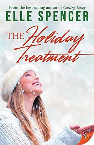 The Holiday Treatment by Elle Spencer