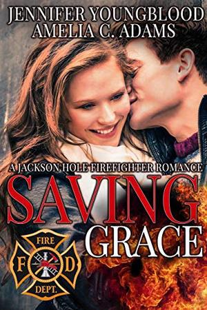 Saving Grace (Jackson Hole Firefighter #3)