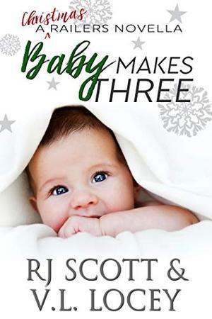 Baby Makes Three (Harrisburg Railers #10)