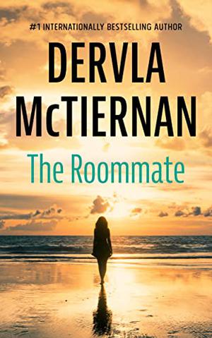 The Roommate by Dervla McTiernan, Aoife McMahon