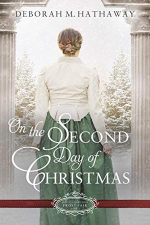 On the Second Day of Christmas (Belles of Christmas: Frost Fair #4)