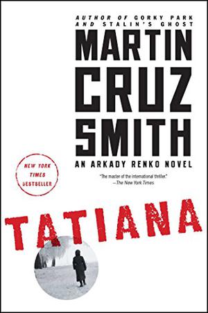Tatiana (Arkady Renko #8)