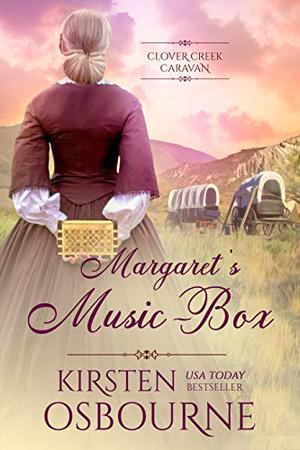 Margaret's Music-Box by Kirsten Osbourne