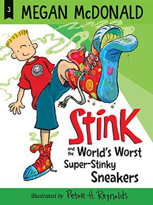 Stink and the World's Worst Super-Stinky Sneakers (Stink #3)