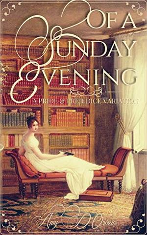 Of A Sunday Evening by Amy D'Orazio