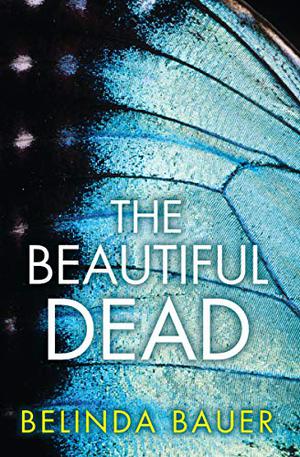 The Beautiful Dead by Belinda Bauer