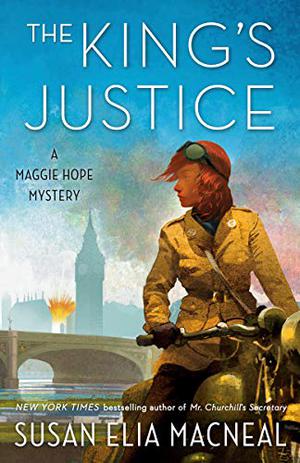 The King's Justice (Maggie Hope #9)