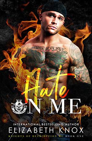 Hate on Me by Elizabeth Knox