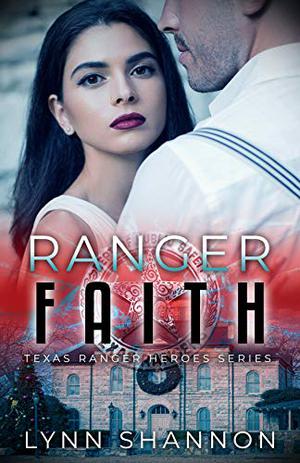 Ranger Faith (Texas Ranger Heroes #4)