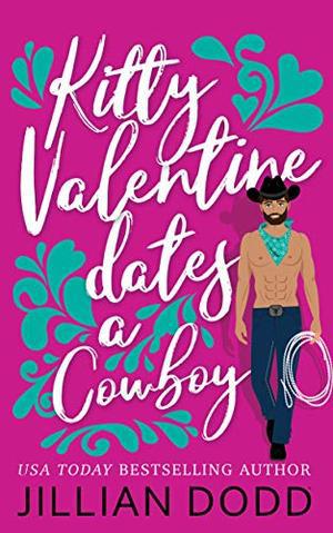 Kitty Valentine Dates a Cowboy (Kitty Valentine #7)