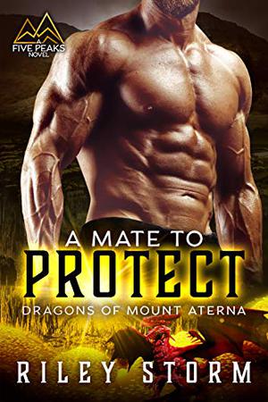 A Mate to Protect (Dragons of Mount Aterna #3)
