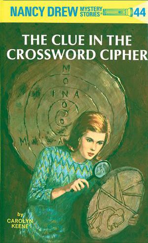 The Clue in the Crossword Cipher (Nancy Drew Mystery Stories #44)