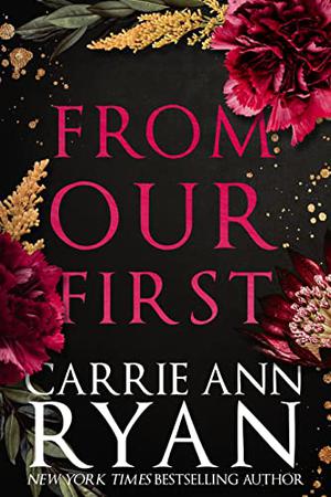 From Our First by Carrie Ann Ryan