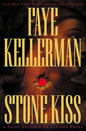 Stone Kiss (Peter Decker/Rina Lazarus #14)