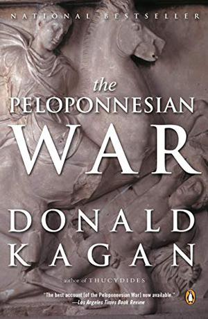 The Peloponnesian War by Donald Kagan
