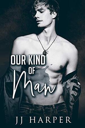 Our Kind of Man: HeavyLoad #4 (HeavyLoad! Series) by J.J. Harper