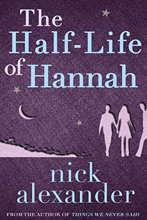 The Half-Life of Hannah (Hannah #1)