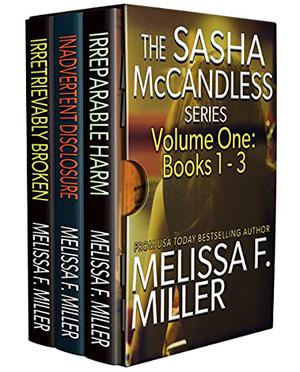 The Sasha McCandless Series: Volume 1 by Melissa F. Miller