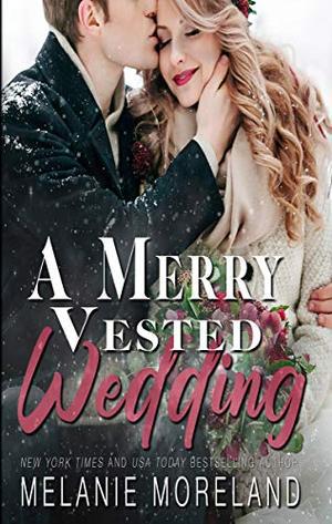 A Merry Vested Wedding (Vested Interest #7.5)