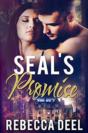 SEAL'S PROMISE (Fortress Security #12)