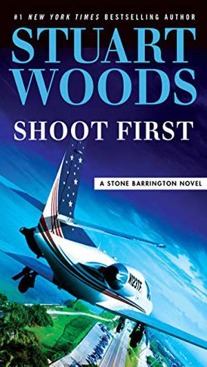 Shoot First (Stone Barrington #45)