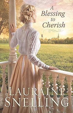 A Blessing to Cherish (Thorndike Press Large Print Christian Fiction) by Lauraine Snelling