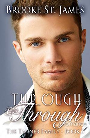 Through & Through (Tanner Family #5)