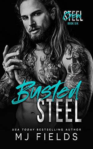 Busted Steel: An Age Gap Stand Alone Romance (Steel Crew #6)