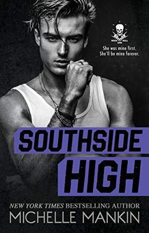SOUTHSIDE HIGH: Rockstar Enemies to Lovers Romance (Tempest) by Michelle Mankin