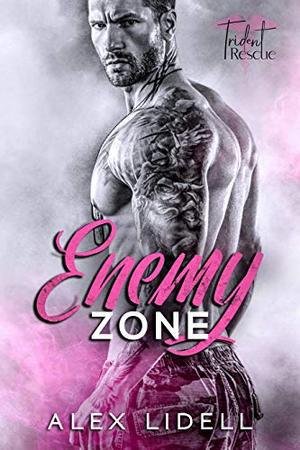 Enemy Zone: Enemies-to-Lovers Standalone Healing-Love Military Romance (Trident Rescue) (Trident Rescue #1)