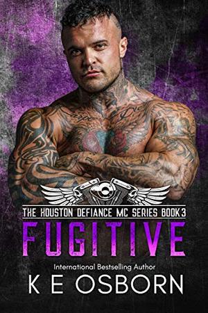 Fugitive (Houston Defiance MC #3)