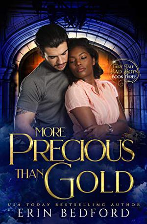 More Precious Than Gold (Fairy Tale Bad Boys #3)