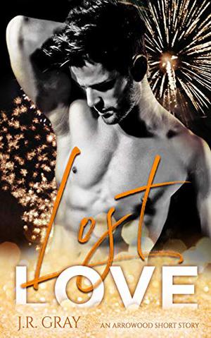 Lost Love (Arrowood #2)