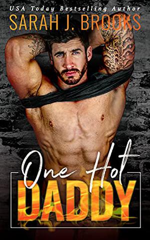 One Hot Daddy by Sarah J. Brooks