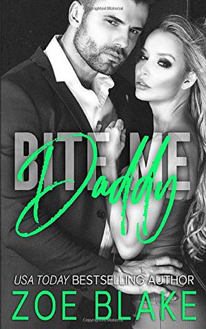 Bite Me, Daddy by Zoe Blake