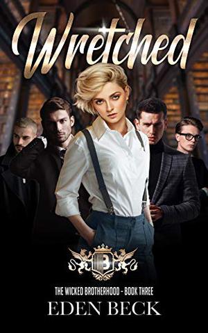 Wretched by Eden Beck