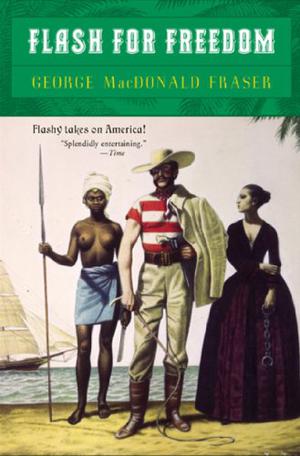 Flash for Freedom by George MacDonald Fraser