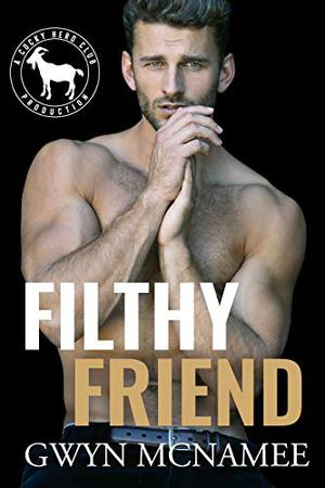 Filthy Friend (Cocky Hero Club #1)