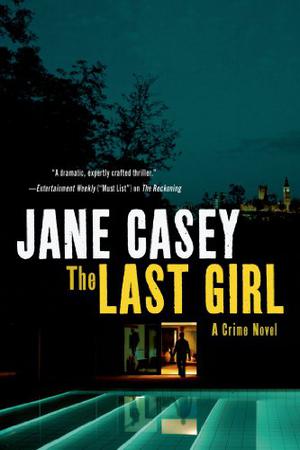The Last Girl by Jane Casey