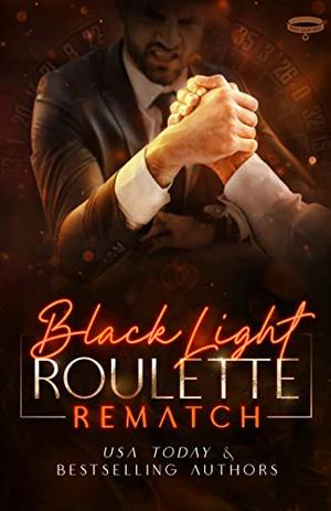 Black Light: Roulette Rematch (Black Light #21)
